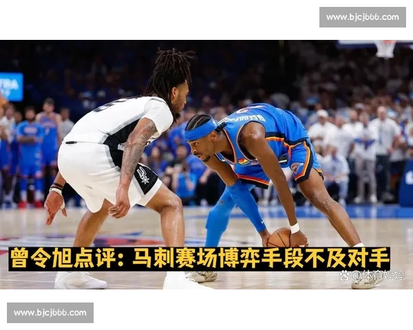 马刺与雷霆2014经典对决回顾:战术博弈与球星争锋的瞬间 马刺与雷霆2014经典对决回顾:战术博弈与球星争锋的瞬间